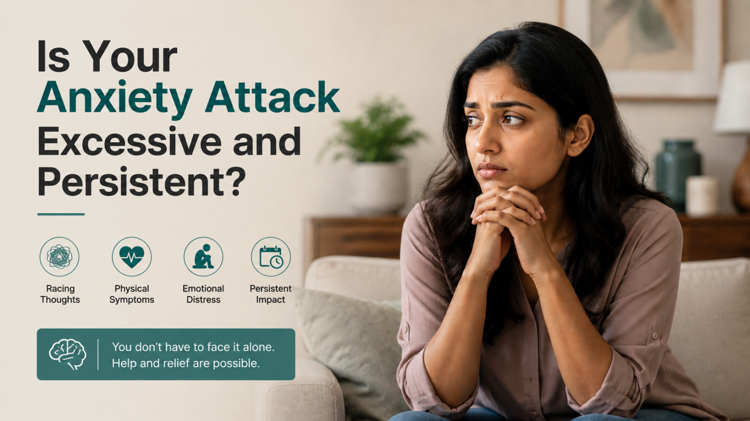 Is Your Anxiety Attack Excessive and Persistent?